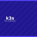 K3s: Lightweight Kubernetes for Go Developers